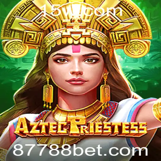 Descubra o Fascinante Mundo de AztecPriestess no 7788bet
